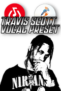 TRAVIS SCOTT VOCAL PRESET